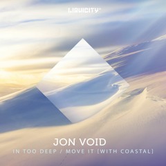 Jon Void - In Too Deep (ft. Michael Jo)