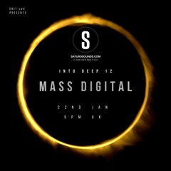 Into Deep (EP #012) Guest Mix by Mass Digital