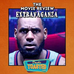 THE MOVIE REVIEW EXTRAVAGANZA - 07 - 14 - 2021