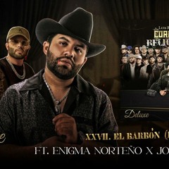 Luis R Conriquez Ft. Enigma Norteño & Joel De La P - El Barbón