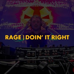 Rage | Doin' It Right (Axwell Mashup)