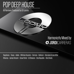 POP DEEP HOUSE - Harmonictly Mixed by Jordi Carreras