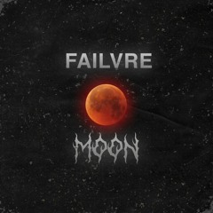 FAILVRE - Moon [Free DL]