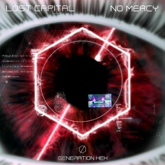 Lost Capital - No Mercy