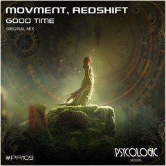Movment, Redshift  - Good Time (Original Mix) #PR109