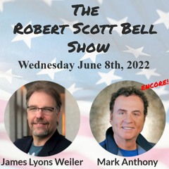 The RSB Show 6-8-22 - James Lyons-Weiler, Science isn't broken - scientists are, Mark Anthony, JD
