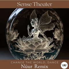 Change the World, Dance (Nüur Remix)