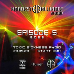 HARDEST ALLIANCE PRESENTS | VTK | TOXIC SICKNESS RADIO [MAY 2023]