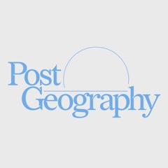 Post-Geography 260123