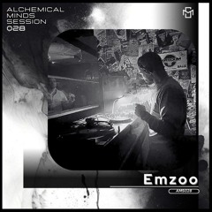 Alchemical Minds Session 028~Emzoo (España)