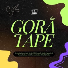 GoraTape - DJ Will Reed Mix June 2024