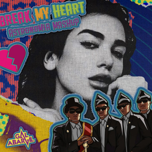 J. Senna, D.L - Break My Heart (Gal Abargil Astronomia MashUp)