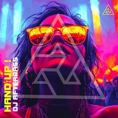 New Release - Hand Up ! - DJ Afterbass