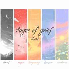 stages of grief - a concept mix