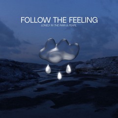 Follow The Feeling (feat. PEARL)
