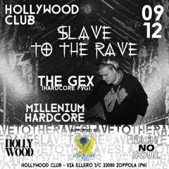 The Gex @ Slave To The Rave 09 - 12 - 23 -- Discoteca Hollywood (Pn)