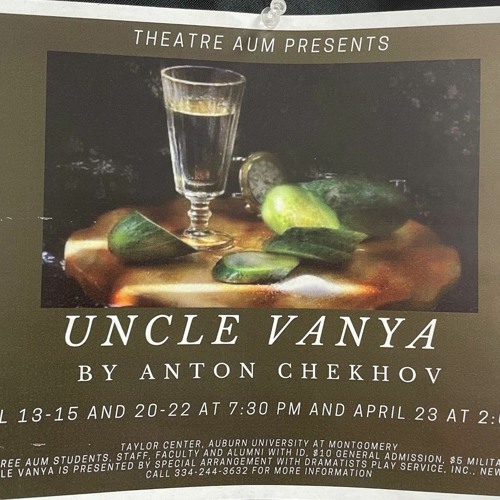 AUM Theatre Prod. of "Uncle Vanya" - PSA produced by AUM student Kelyn McIntyre