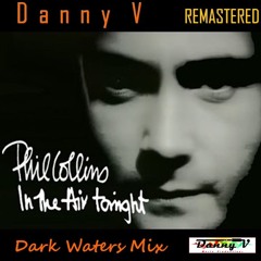 In The Air Tonight (Dark Waters Mix) [FREE DOWNLOAD]