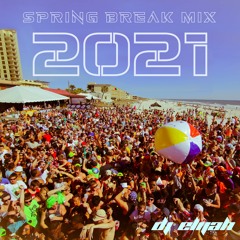Spring Break Mix 2021
