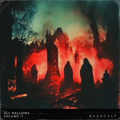 All Hallows | Vol II Compilation