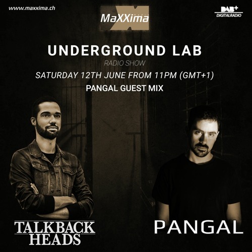 Talkback Heads - Underground Lab 28 - Pangal Guest Mix