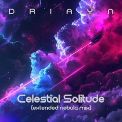 Celestial Solitude (extended nebula mix)