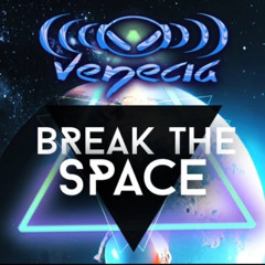 BREAK THE SPACE DJ CONTEST @VENECIA