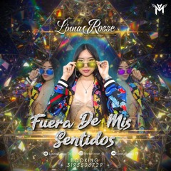 Fuera De Mis Sentidos - LinnaRosse Dj