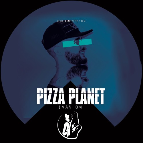 PIZZA PLANET - Ivan BM
