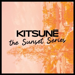 Jitwam | Kitsuné Sunset Series | Exclusive Mix