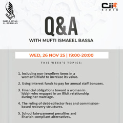 26-11-25 Question And Answer With Mufti Ismaeel Bassa