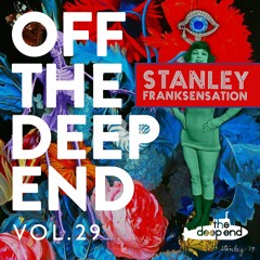 STANLEY FRANK SENSATION... OFF THE DEEP END VOL. 29