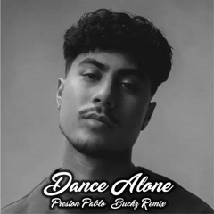 Dance Alone - Preston Pablo (Buck'z Club Remix) {Preview}