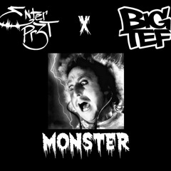 Monster FEAT. Big Tef