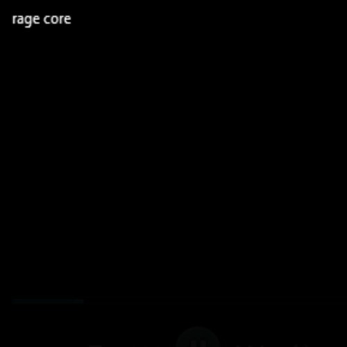 Rage Core