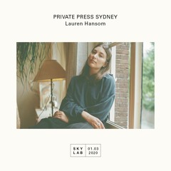 Skylab: Private Press Sydney | Lauren Hansom (live)