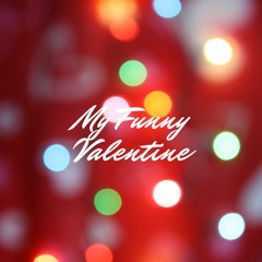 My Funny Valentine