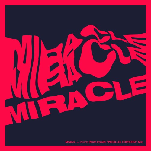 Madeon - Miracle (Ninth Parallel PARALLEL EUPHORIA Mix)
