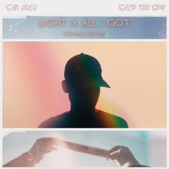 All I Got is Light - Lonan Remix