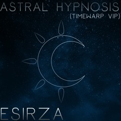 Astral Hypnosis (Timewarp VIP)