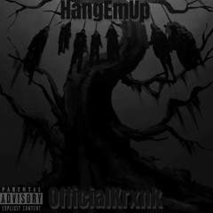 HangEmUp (NEW IG @killxkrxnk)