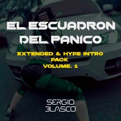 El Escuadron Del Panico - Sergio Blasco Extended & Hype Intro Pack (Volume 1)