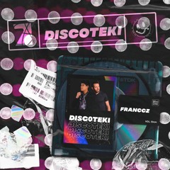 Franccz - Discoteki (Extended Mix) Free Download