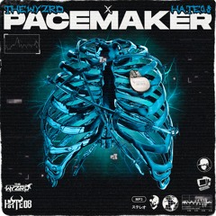 HATE08 & The Wyzrd - Pacemaker
