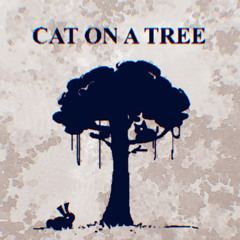 Cat on a Tree (ft. Eleanor Forte)