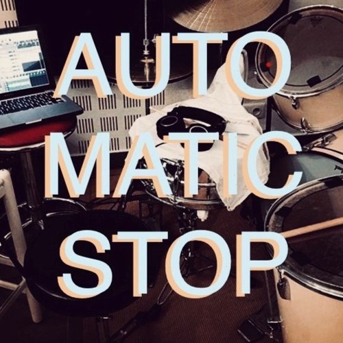 Automatic Stop (Refreshed)