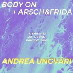 arsch&frida x body on festival @ Kantine
