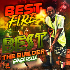 Best The Builder (Ganja Roller)
