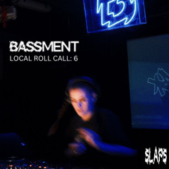 Bassment Local Roll Call Mix