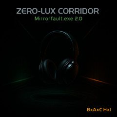 Zero-Lux Corridor